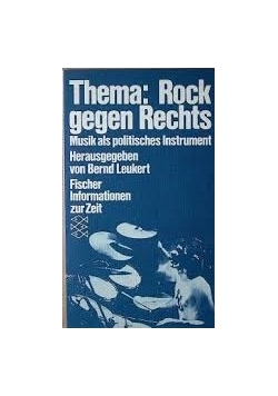 Thema Rock gegen Rechts: Musik als polit. Instrument