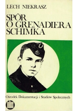 Spór o Grenadiera Schimka