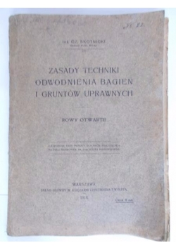 Zasady techniki odwadniania bagien i gruntów uprawnych, 1918 r.