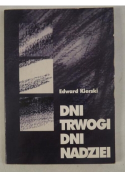 Dni trwogi, dni nadziei