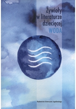 Żywioły w literaturze dziecięcej Woda
