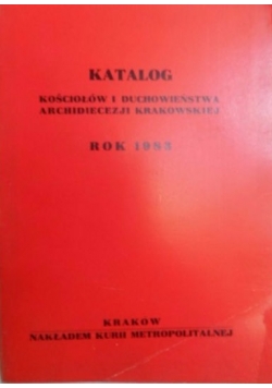 Katalog kościołów i duchowieństwa archidiecezji Krakowskiej rok 1983