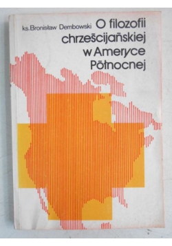 O filozofii chrześcijańskiej w Ameryce Północnej