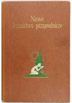 Nowe lecznictwo przyrodnicze, Tom II, 1930 r.