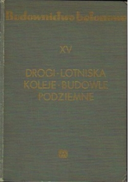 Drogi-lotniska-koleje-budowle podziemne XV