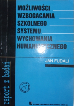 Możliwości wzbogacania szkolnego systemu wychowania humanistycznego