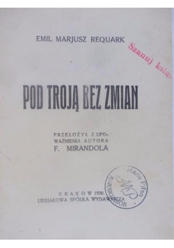 Pod Troją bez zmian, 1930 r.