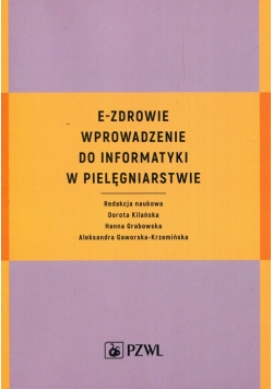 E-zdrowie Wprowadzenie do informatyki w pielęgniarstwie