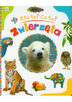 Kto to Co to Zwierzęta