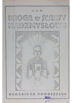 Droga w światy nadzmysłowe, wydanie II,  rok 1936