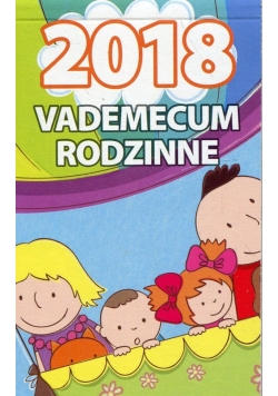 Kalendarz 2018 KZ Vademecum rodzinne Dzieci