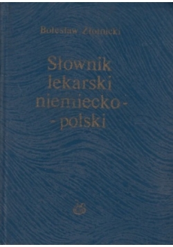 Słownik lekarski niemiecko- polski