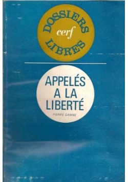 Appeles a la liberte