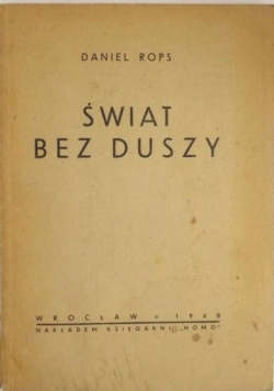 Świat bez duszy, 1948 r.