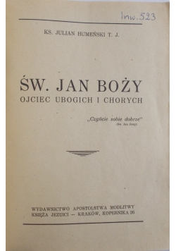Św. Jan Boży, ojciec ubogich i chorych, 1946 r.