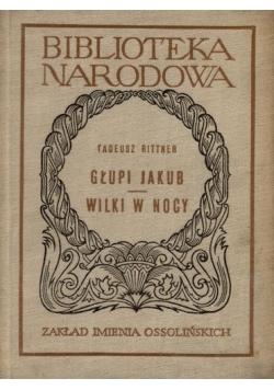 Głupi Jakub/Wilki w nocy