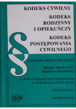 Kodeks cywilny, Kodeks rodzinny i opiekuńczy, Kodeks postępowania cywilnego
