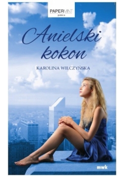 Anielski kokon, Nowa