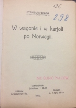 W wagonie i w karjoli po Norwegii, 1910 r.