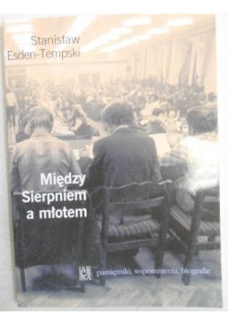 Między Sierpniem a młotem