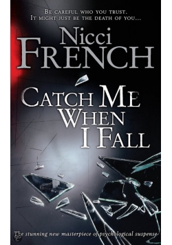 Catch me when I fall