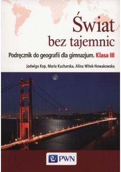 Świat bez tajemnic 3 Podręcznik do geografii