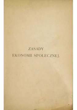 Zasady ekonomii społecznej, 1907 r.