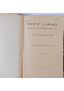 Juliusz Słowacki w świetle swoich pism religijnych, 1910r.