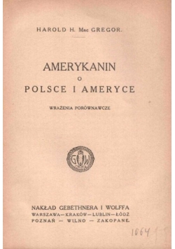 Amerykanin o Polsce i Ameryce, wrażenia porównawcze, 1922 r.
