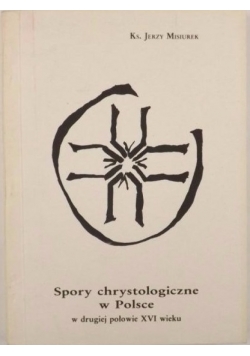 Spory chrystologiczne w Polsce