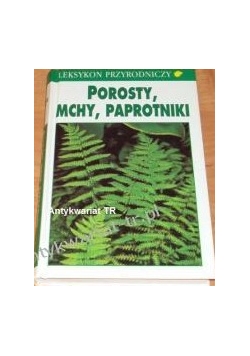 Porosty mchy i paprotniki