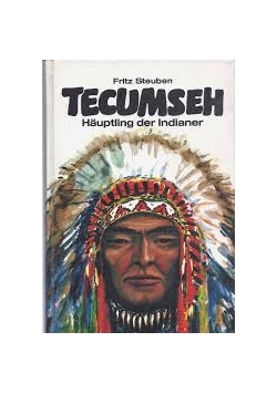 Tecumeseh Hauptling der Indianer