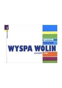 Wyspa wolin.Przewodnik i mapa