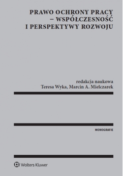 Prawo ochrony pracy - współczesność i perspektywy rozwoju