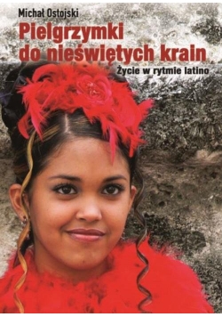 Pielgrzymki do nieświętych krain