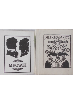 Mrówki/Ubu król, miniatury
