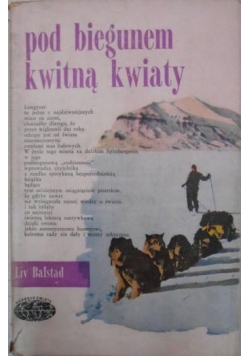 Pod biegunem kwitną kwiaty