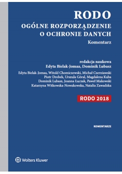 RODO Ogólne rozporządzenie o ochronie danych Komentarz