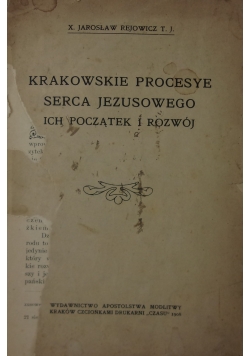 Krakowskie procesye serca Jezusowego, ich początek i rozwój, 1908 r.