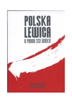Polska Lewica  u progu XXI wieku