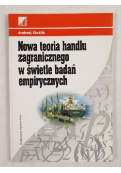 Nowa teoria handlu zagranicznego w świetle badań empirycznych