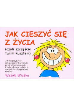 Jak cieszyć się z życia