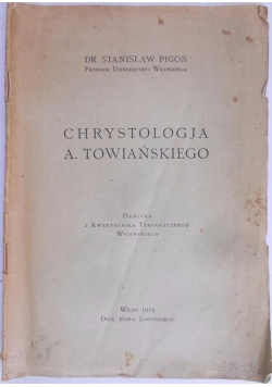 Chrystologja A. Towiańskiego, 1924 r.