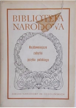 Biblioteka narodowa , Najdawniejsze zabytki języka polskiego