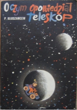 O czym opowiedział teleskop