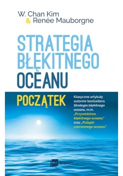 Strategia błękitnego oceanu Początek