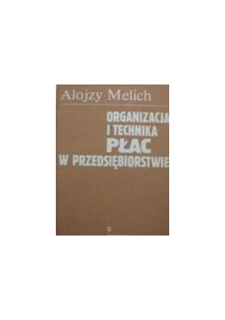 Organizacja i technika płac w przedsiębiorstwie