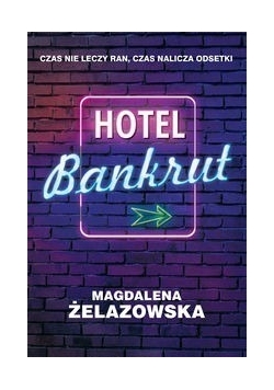 Hotel Bankrut, Nowa