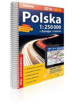 Polska atlas samochodowy 1:250 000 2018/2019