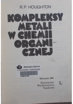 Kompleksy metali w chemii organicznej